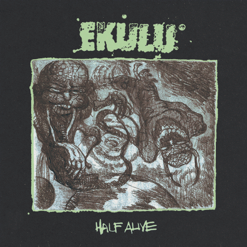 Ekulu : Half Alive